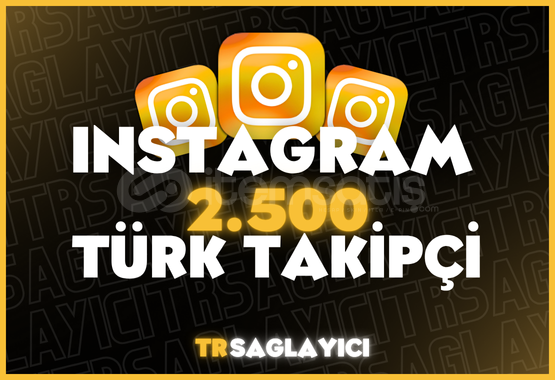 Instagram 2500 TÜRK Takipçi Instagram 2500 TÜRK Takipçi