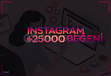 INSTAGRAM 25000 BEĞENİ