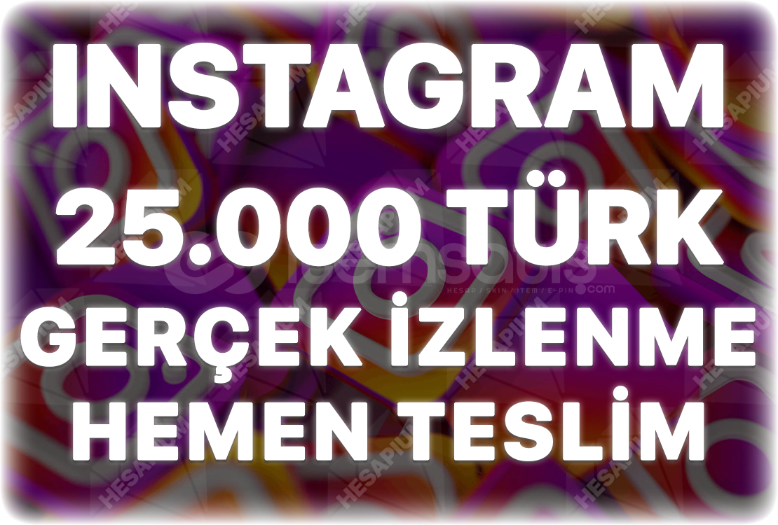 Instagram 25.000 Organik Türk İzlenme Instagram 25.000 Organik Türk İzlenme