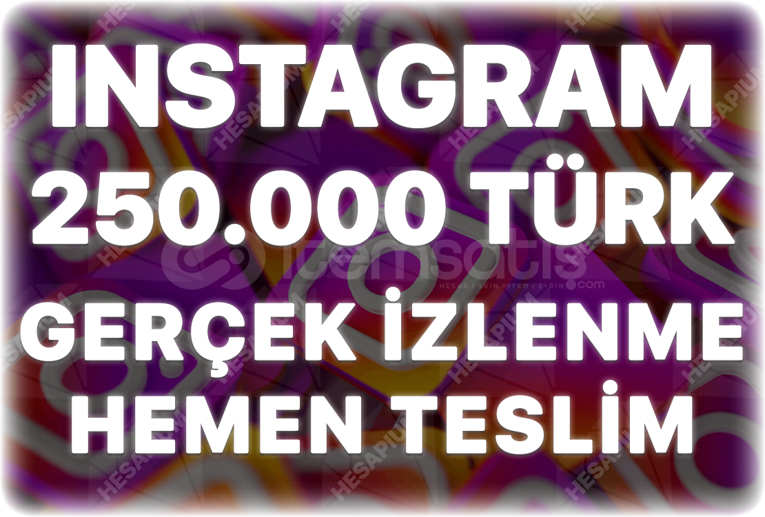 Instagram 250.000 Organik Türk İzlenme Instagram 250.000 Organik Türk İzlenme