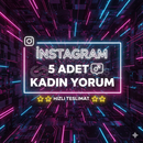 İNSTAGRAM 5 ADET KADIN YORUM OTO TESLİMAT