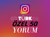 İNSTAGRAM 50 ADET ÖZEL TÜRK YORUM