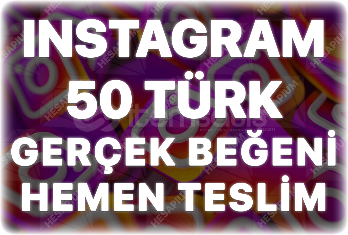 Instagram 50 Türk Beğeni - Keşfet Etkili Instagram 50 Türk Beğeni - Keşfet Etkili