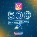 İNSTAGRAM 500 PAYLAŞIM GARANTİLİ 
