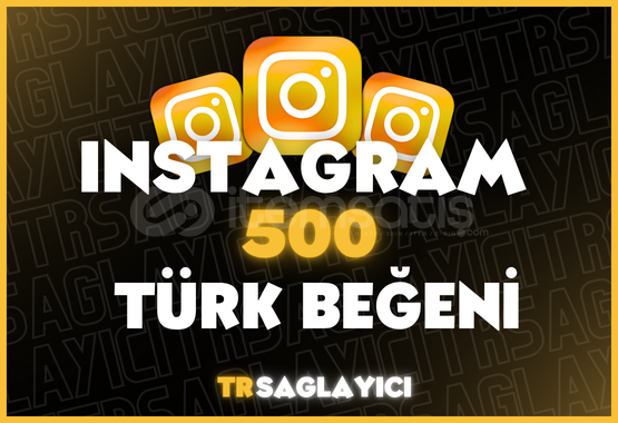 Instagram 500 TÜRK Beğeni Instagram 500 TÜRK Beğeni
