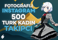 INSTAGRAM 500 TÜRK KADIN TAKİPÇİ | GARANTİ