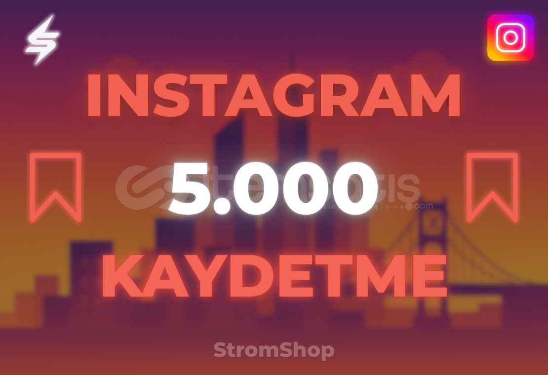 INSTAGRAM 5.000 KAYDETME | GARANTİ INSTAGRAM 5.000 KAYDETME | GARANTİ