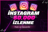 INSTAGRAM 50.000 İZLENME