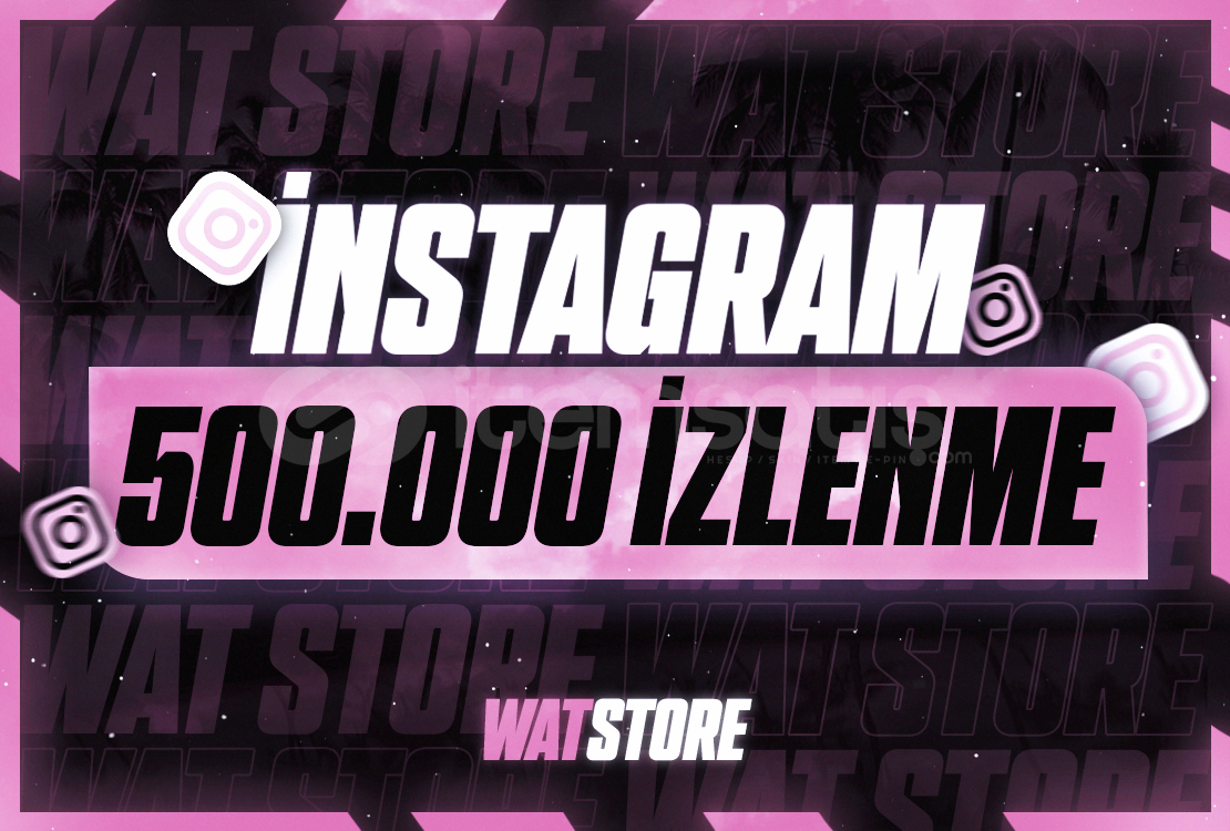 ✨İNSTAGRAM 500.000 İZLENME ✨İNSTAGRAM 500.000 İZLENME