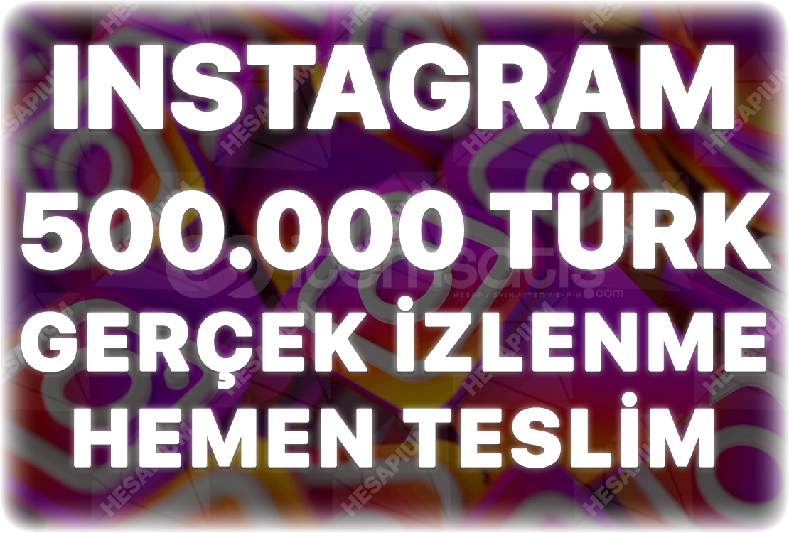 Instagram 500.000 Organik Türk İzlenme Instagram 500.000 Organik Türk İzlenme