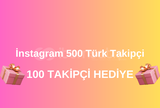 iNSTAGRAM 500Türk Takipçi.