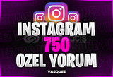 ⭐İnstagram 750 Özel Yorum ⭐