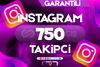 INSTAGRAM 750 TAKİPÇİ / GARANTİLİ