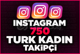 Instagram 750 Türk Kadın Takipçi ( Garantili )