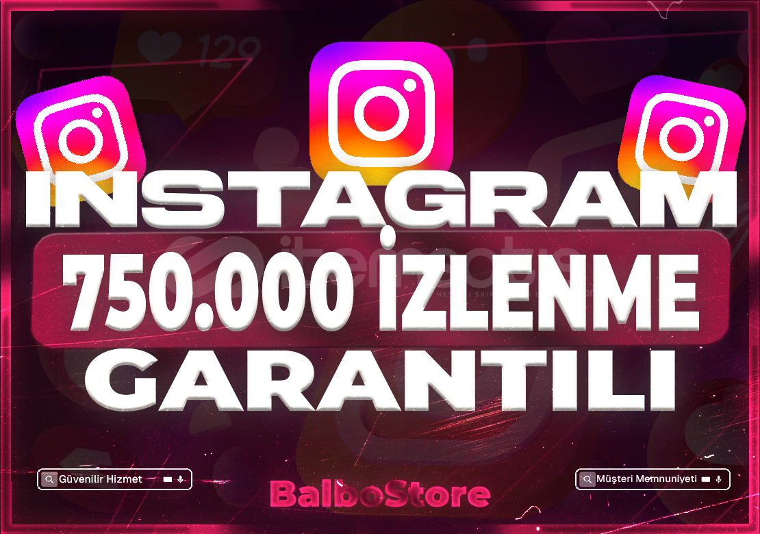 ⭐️İNSTAGRAM 750.000 İZLENME+GARANTİ✅⭐️ ⭐️İNSTAGRAM 750.000 İZLENME+GARANTİ✅⭐️