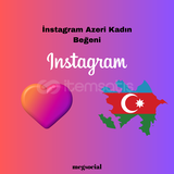 İnstagram Azeri Kadın Beğeni