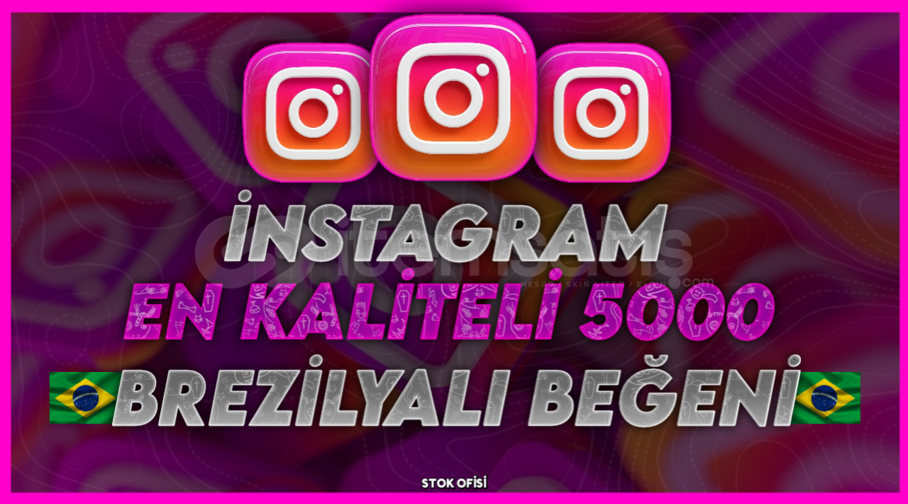 İNSTAGRAM BREZİLYALI 5000 BEĞENİ İNSTAGRAM BREZİLYALI 5000 BEĞENİ