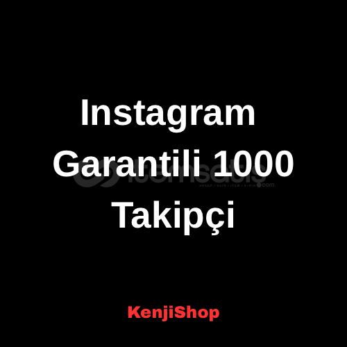 Instagram Garantili 1.000 Takipçi  Instagram Garantili 1.000 Takipçi