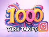 İNSTAGRAM GARANTİLİ TÜRK 1000 TAKİPÇİ