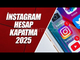  Instagram Hesap Kapatma Yöntemi (100% Etkili)