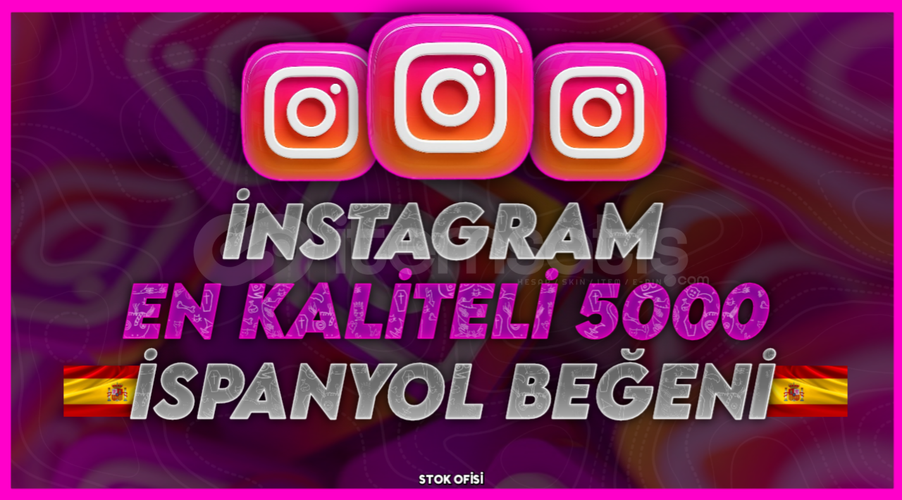 İNSTAGRAM İSPANYOL 5000 BEĞENİ İNSTAGRAM İSPANYOL 5000 BEĞENİ