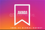 Instagram Kaydet - Max 100K Global