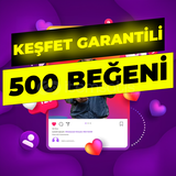 İNSTAGRAM KEŞFET GARANTİLİ 500 BEĞENİ