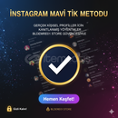 INSTAGRAM MAVİ TİK METHODU