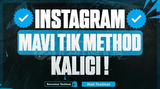 ⭐ İNSTAGRAM MAVİ TİK METHODU [KALICI]