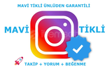 INSTAGRAM MAVİ TİKLİ 24H YORUM VE BEĞENİ