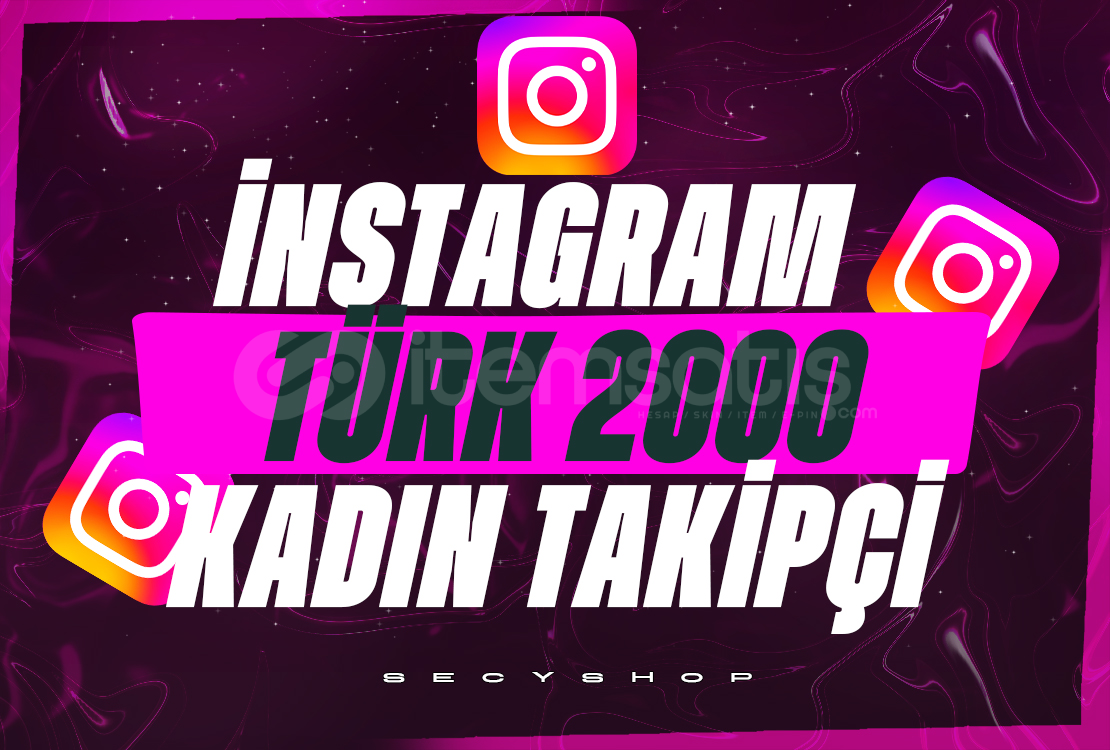 ⭐İNSTAGRAM TÜRK 2000 KADIN TAKİPÇİ⭐ ⭐İNSTAGRAM TÜRK 2000 KADIN TAKİPÇİ⭐