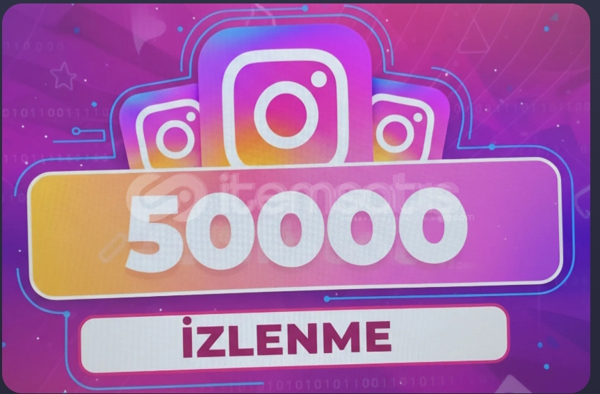 instegram 50000 izlenme  instegram 50000 izlenme