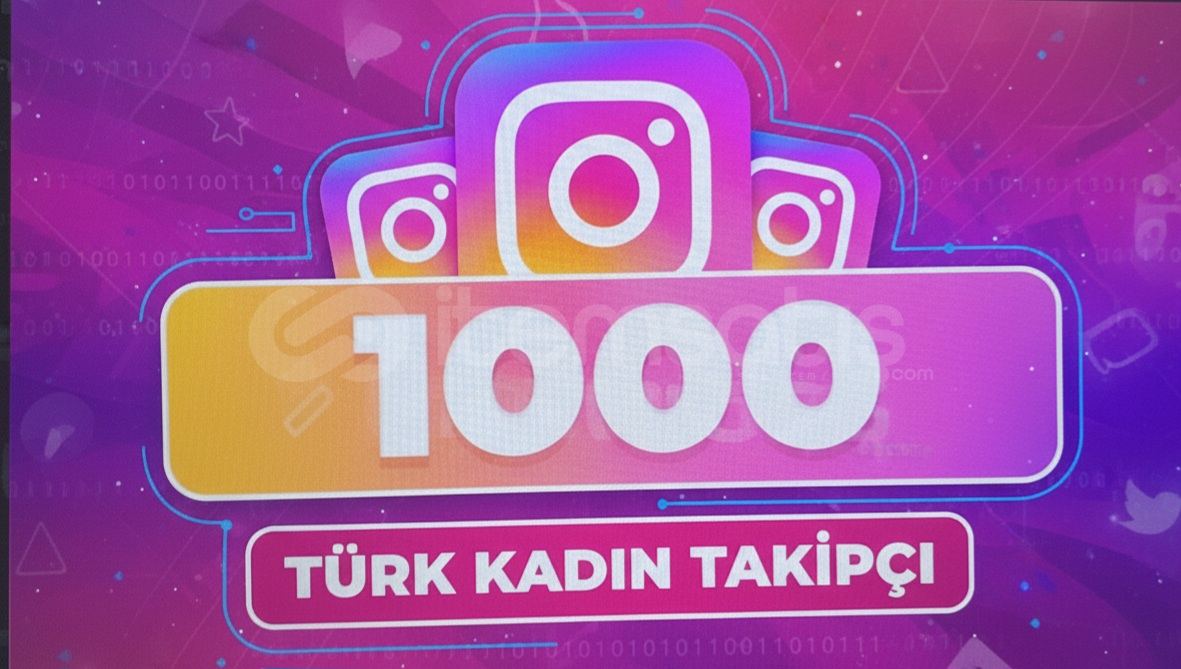 instegram kadın 1000 takipci  instegram kadın 1000 takipci
