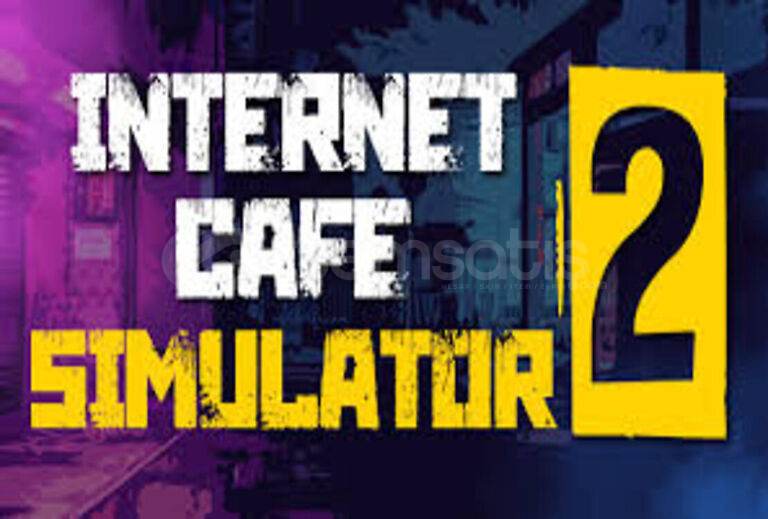 İNTERNET CAFE SİMULATOR 2  İNTERNET CAFE SİMULATOR 2