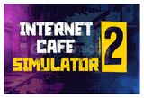 Internet Cafe Simulator 2 & Ömür Boyu Garanti