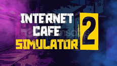 ⚜️İnternet Cafe Simulator 2⚜️