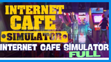 İnternet Cafe Simulator – Kendi İşinizi Kurun! 