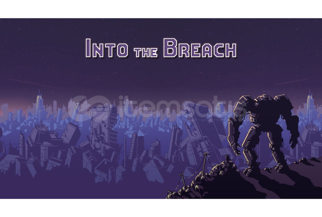 Into The Breach
 + Garanti Into The Breach
 + Garanti