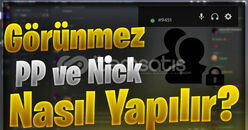 DİSCORD GÖRÜNMEZ NİCK & PP YAPIMI