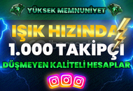 [IŞIK HIZINDA - DÜŞMEYEN] 1000 Instagram Takipçi