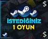 İstediğiniz 1 Oyun + Garanti