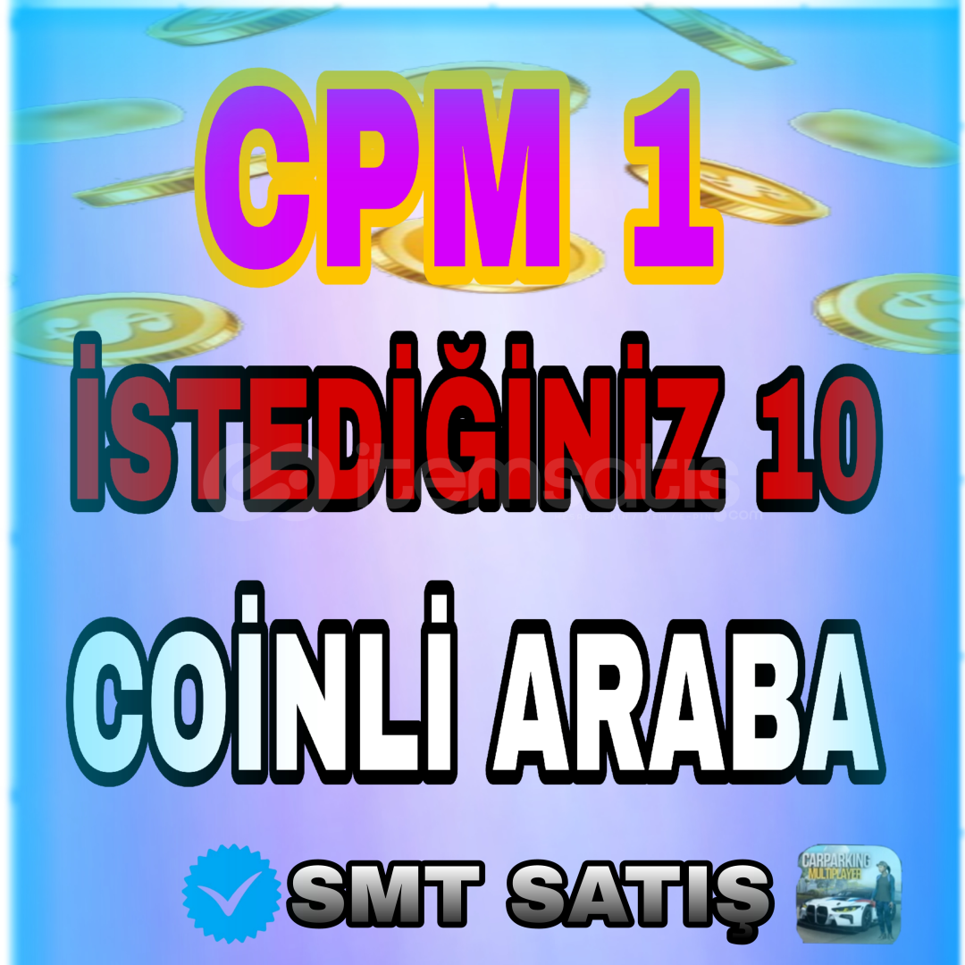 İSTEDİĞİNİZ 10 Tane COİNLİ ARABA İSTEDİĞİNİZ 10 Tane COİNLİ ARABA