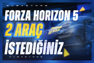 ✨İstediğiniz 2 Araç | Forza Horizon 5✨