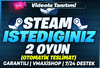 ☘️İSTEDİĞİNİZ 2 OYUN STEAM +✅GARANTİ