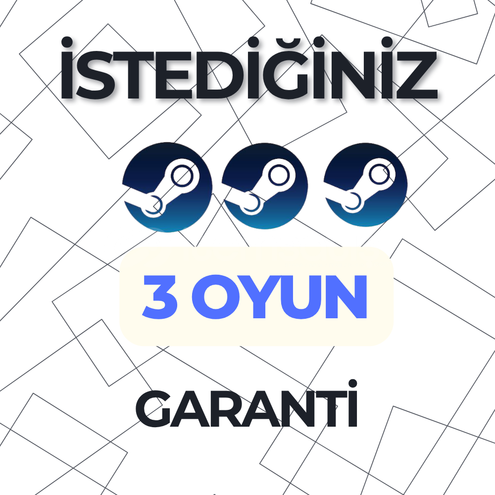 İSTEDİĞİNİZ 3 OYUN GARANTİ STEAM İSTEDİĞİNİZ 3 OYUN GARANTİ STEAM