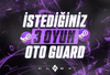 ✨İstediğiniz 3 Oyun | Oto Guard Kod✨