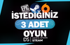 İstediğiniz 3 Oyun + Sınırsız Garanti & Destek