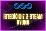 ⭐OTO İSTEDİĞİNİZ 3 STEAM OYUNU⭐