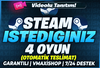 ☘️İSTEDİĞİNİZ 4 OYUN STEAM +✅GARANTİ