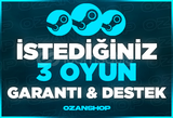 İSTEDİĞİNİZ 3 OYUN GARANTİ / SINIRSIZ